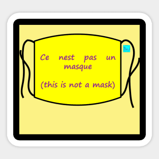 this is not a mask Sticker